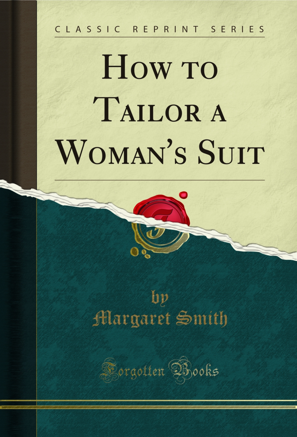 How to Tailor a Woman's Suit (Classic Reprint)