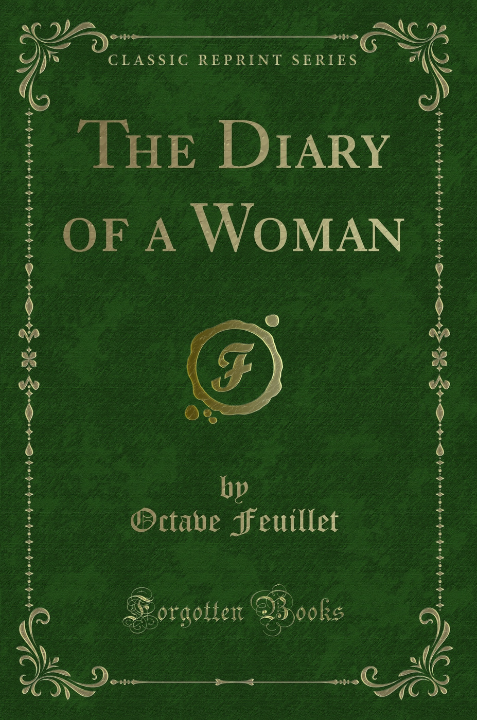 The Diary of a Woman (Classic Reprint)