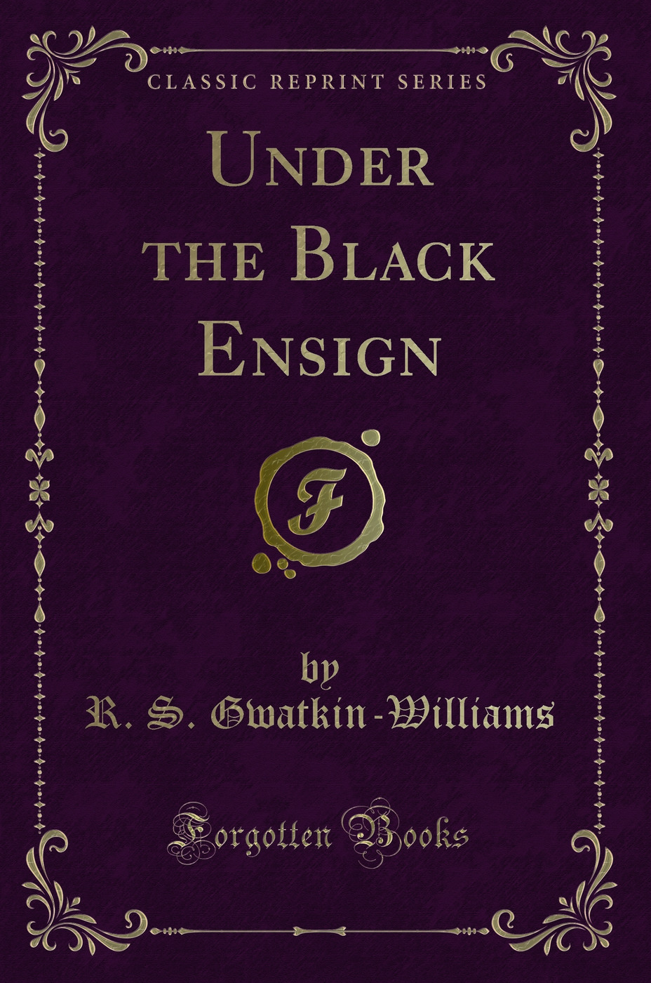 Under the Black Ensign (Classic Reprint)