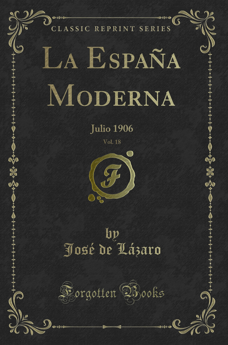 La España Moderna, Vol. 18: Julio 1906 (Classic Reprint)