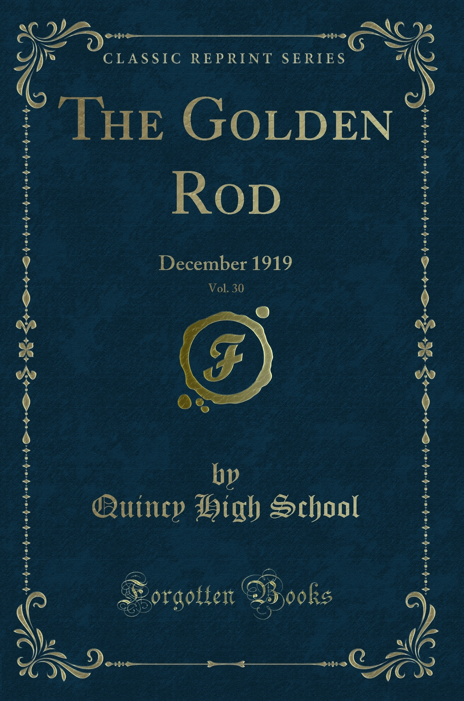 The Golden Rod, Vol. 30: December 1919 (Classic Reprint)