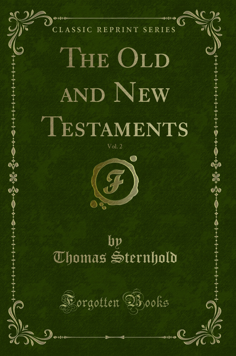 The Old and New Testaments, Vol. 2 (Classic Reprint)