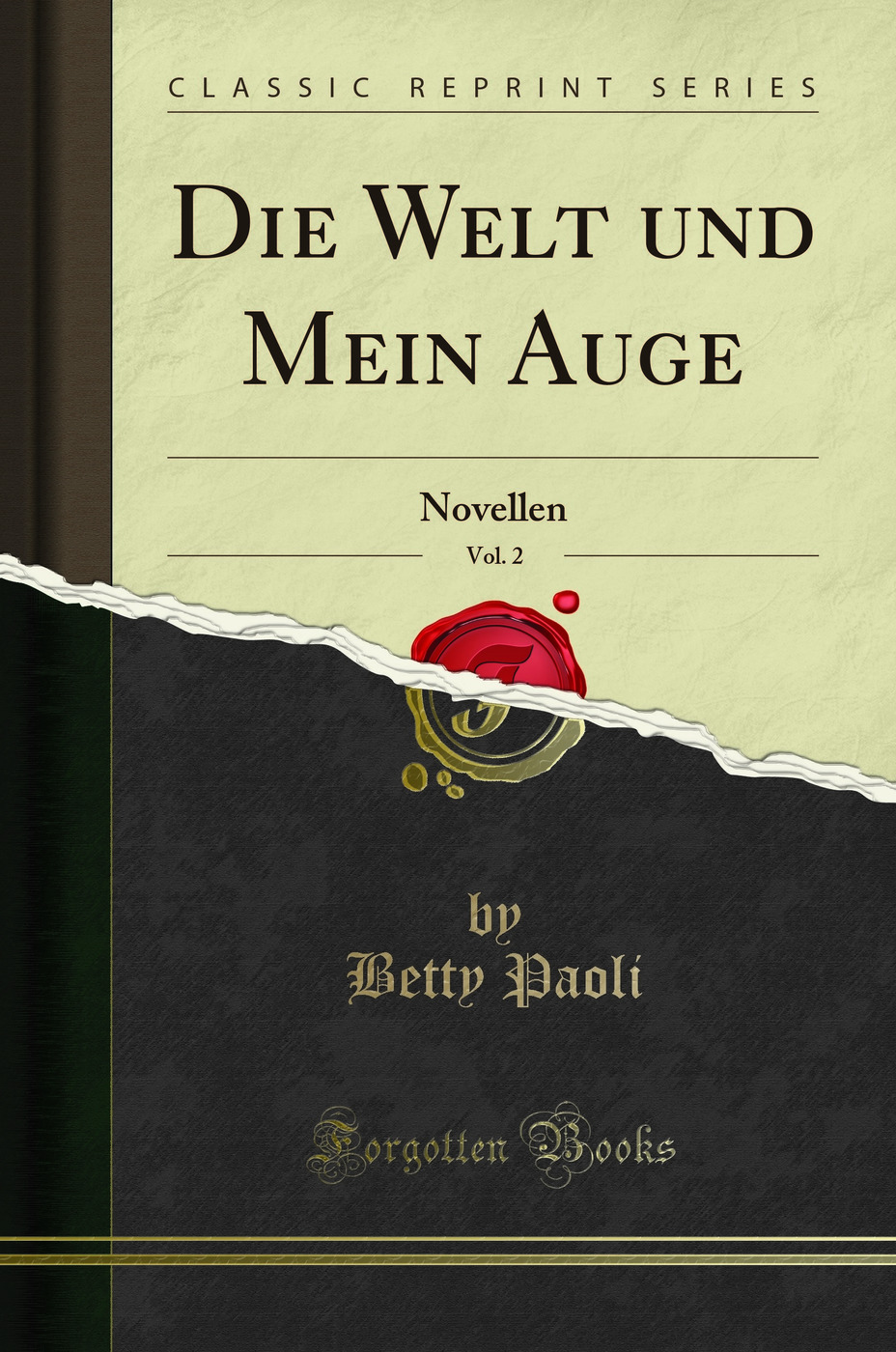 Die Welt und Mein Auge, Vol. 2: Novellen (Classic Reprint)
