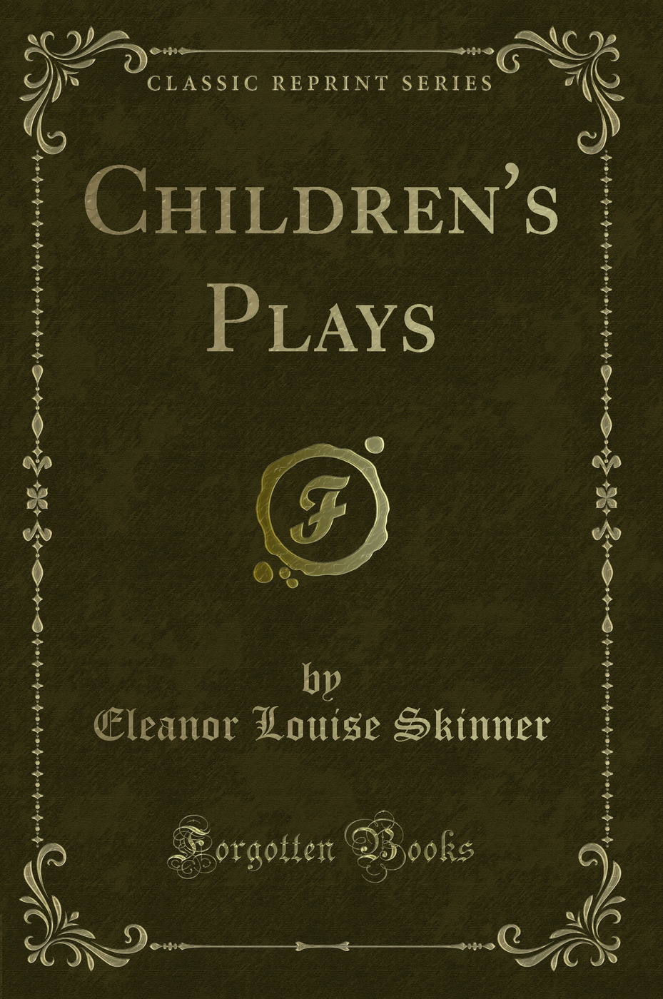 Children's Plays (Classic Reprint)