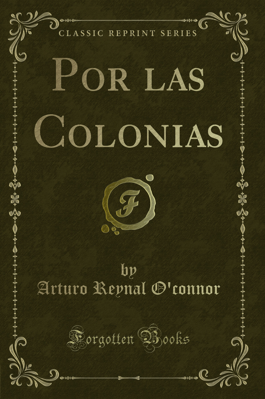 Por las Colonias (Classic Reprint)