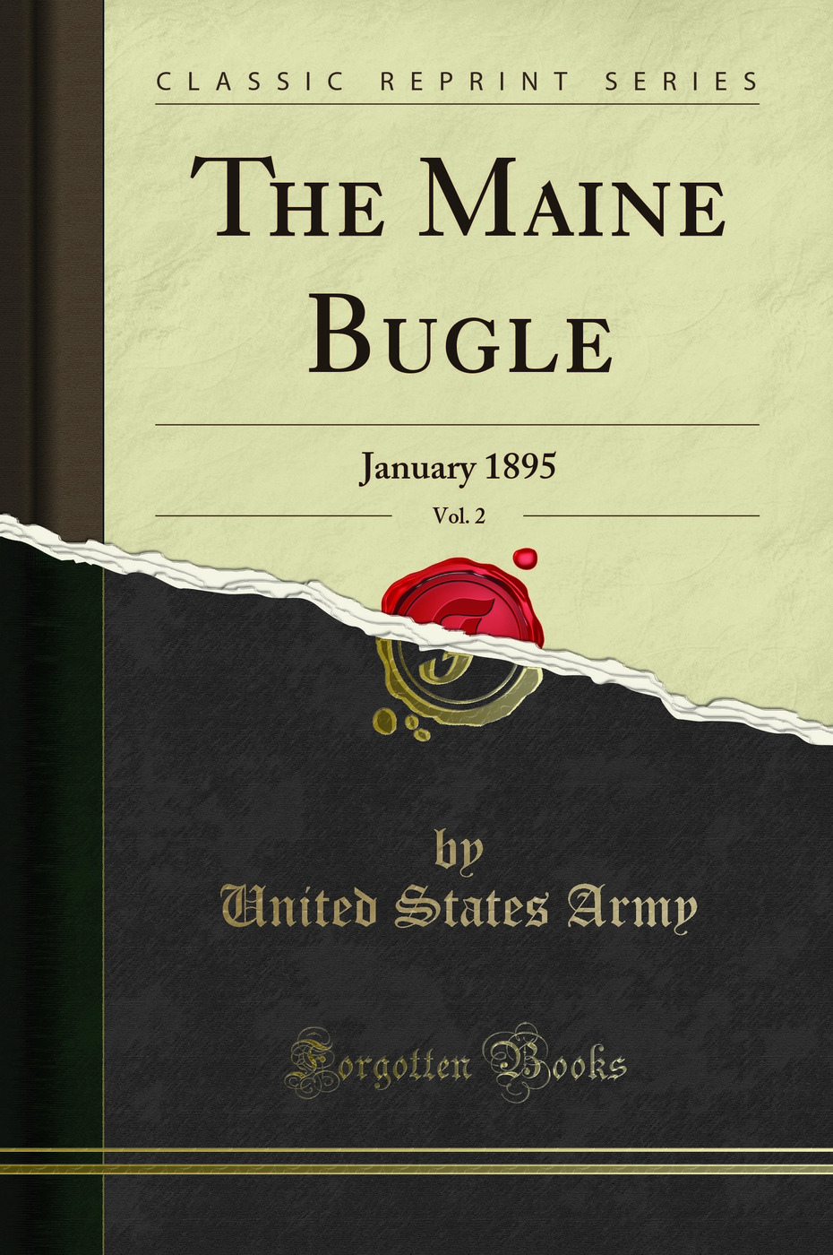 The Maine Bugle, Vol. 2: January 1895 (Classic Reprint)