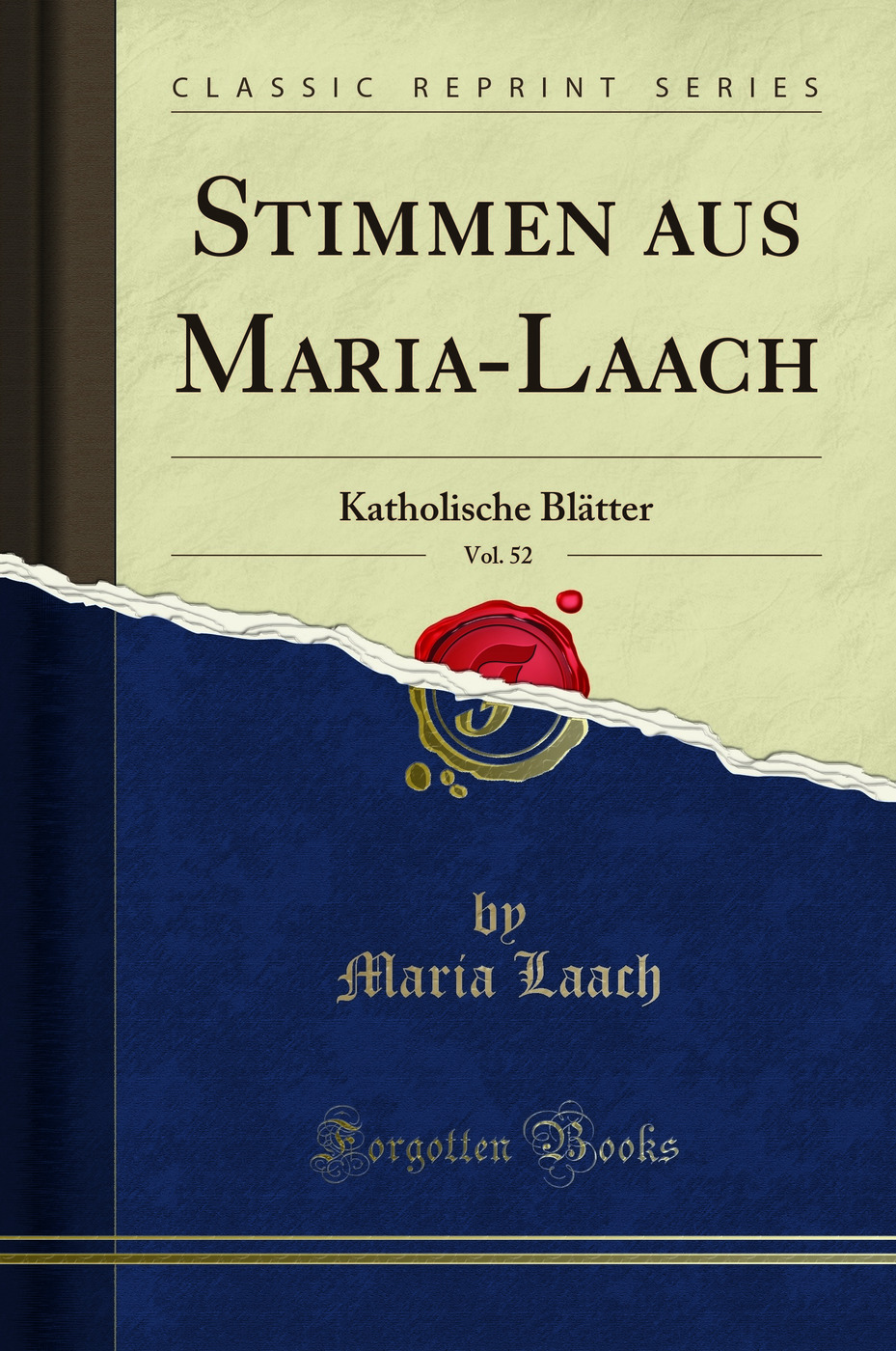 Stimmen aus Maria-Laach, Vol. 52: Katholische Blätter (Classic Reprint)