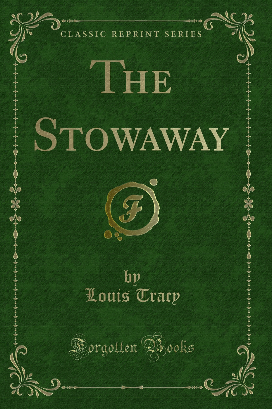 The Stowaway (Classic Reprint)