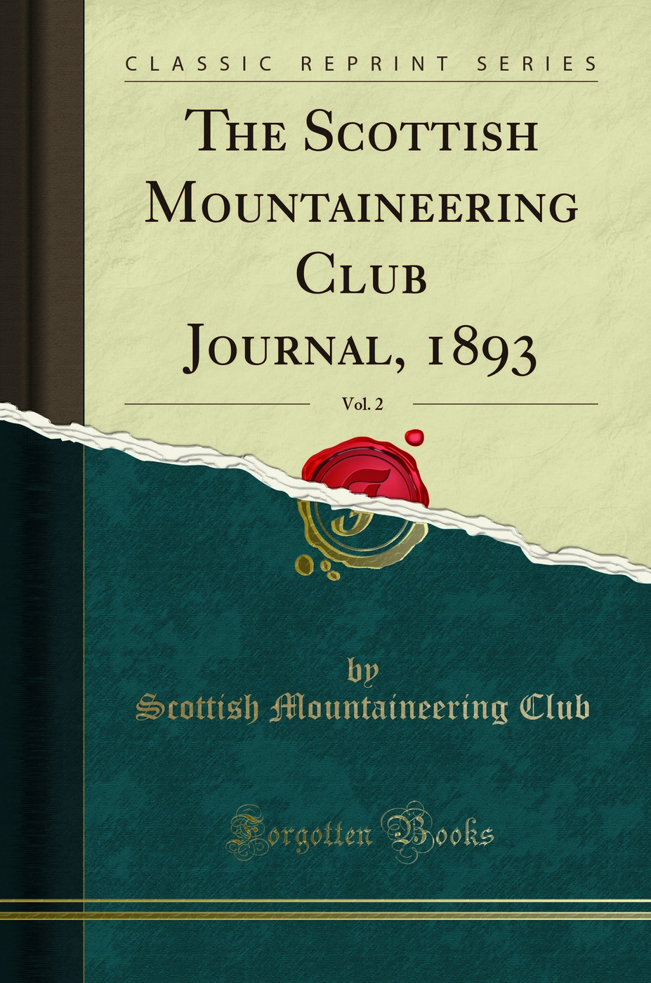 The Scottish Mountaineering Club Journal, 1893, Vol. 2 (Classic Reprint)