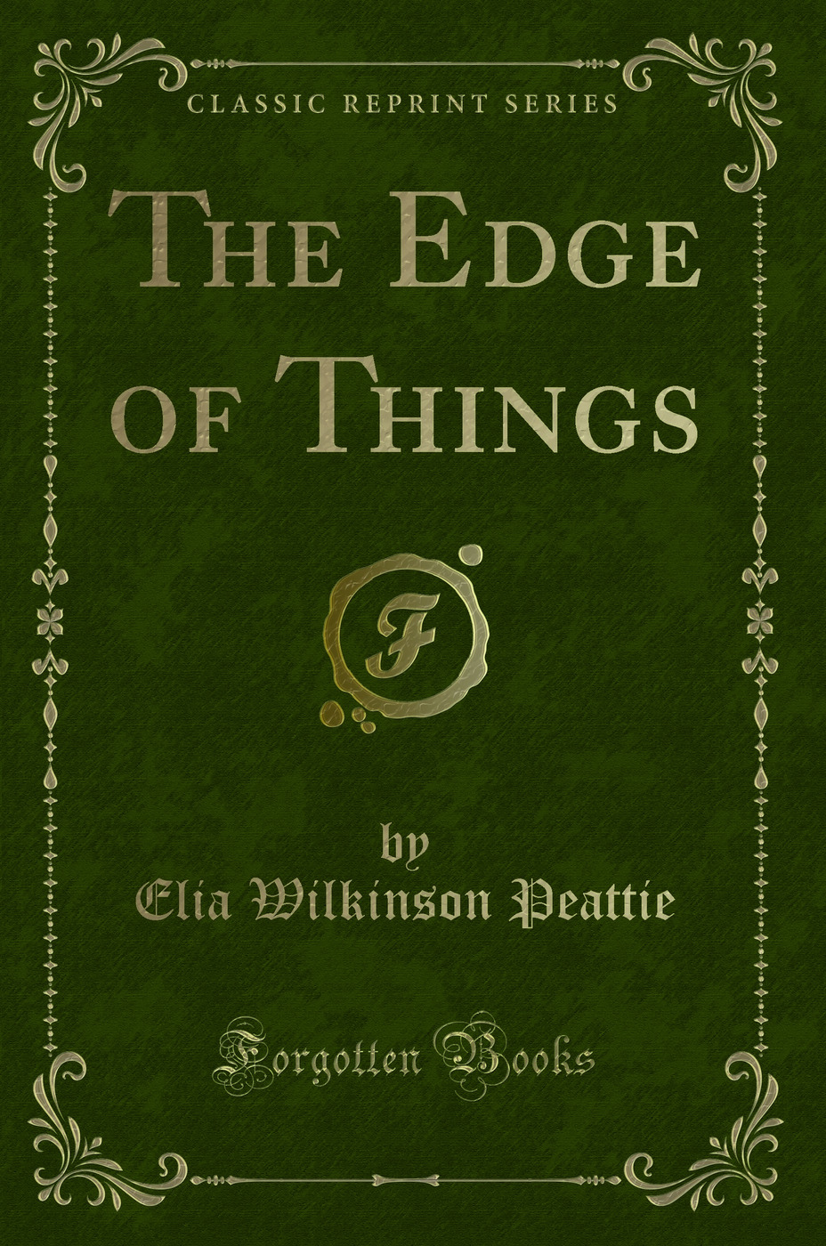 The Edge of Things (Classic Reprint)