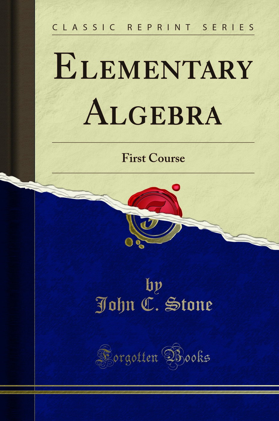 Elementary Algebra: First Course (Classic Reprint)