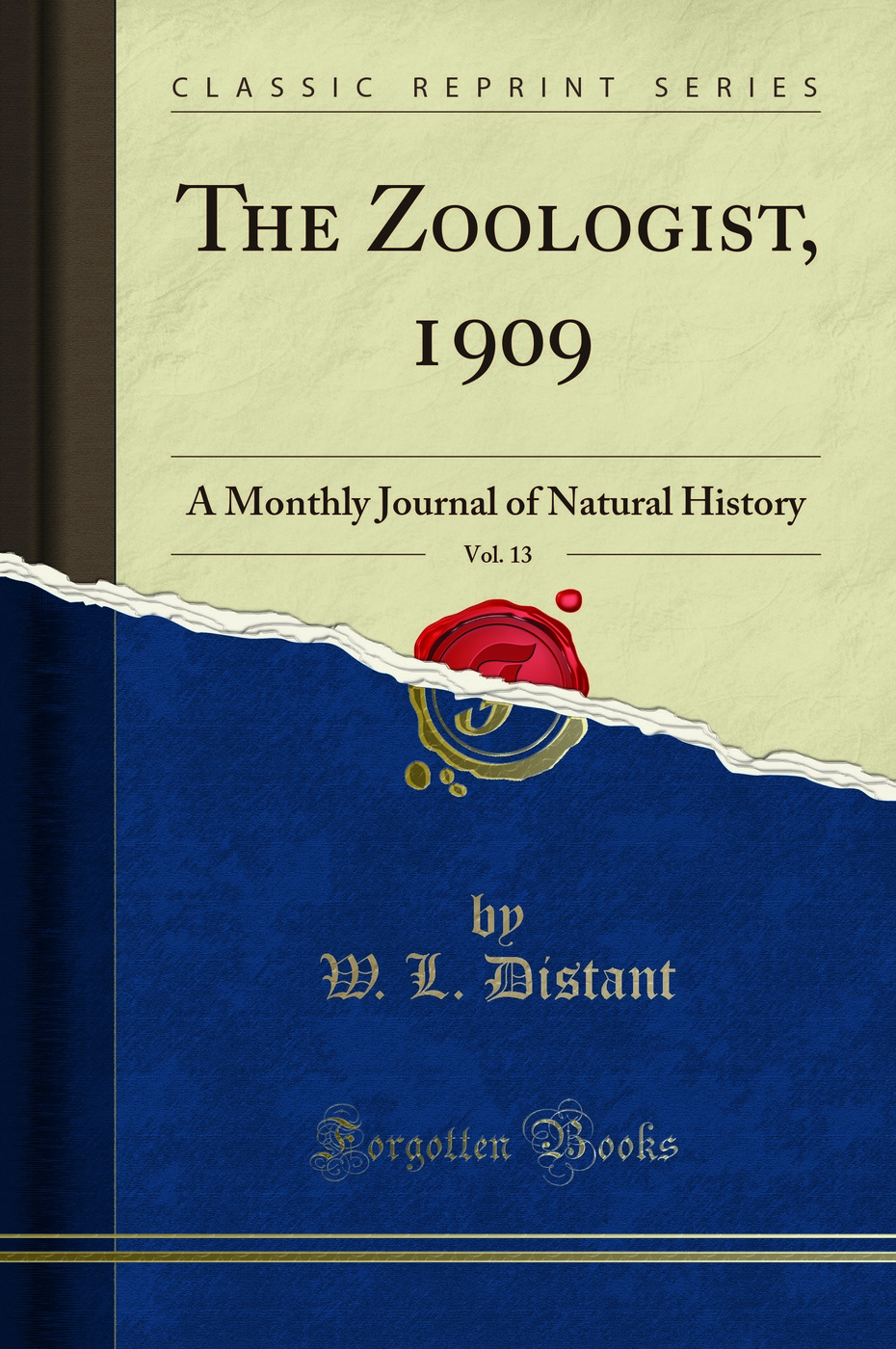 The Zoologist, 1909, Vol. 13: A Monthly Journal of Natural History (Classic Reprint)