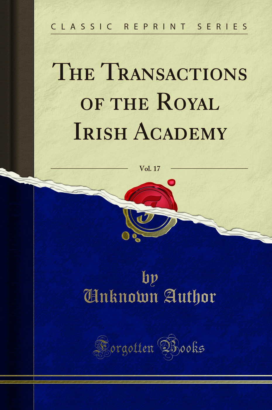 The Transactions of the Royal Irish Academy, Vol. 17 (Classic Reprint)