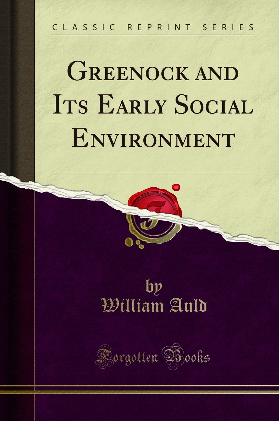 Greenock and Its Early Social Environment (Classic Reprint)