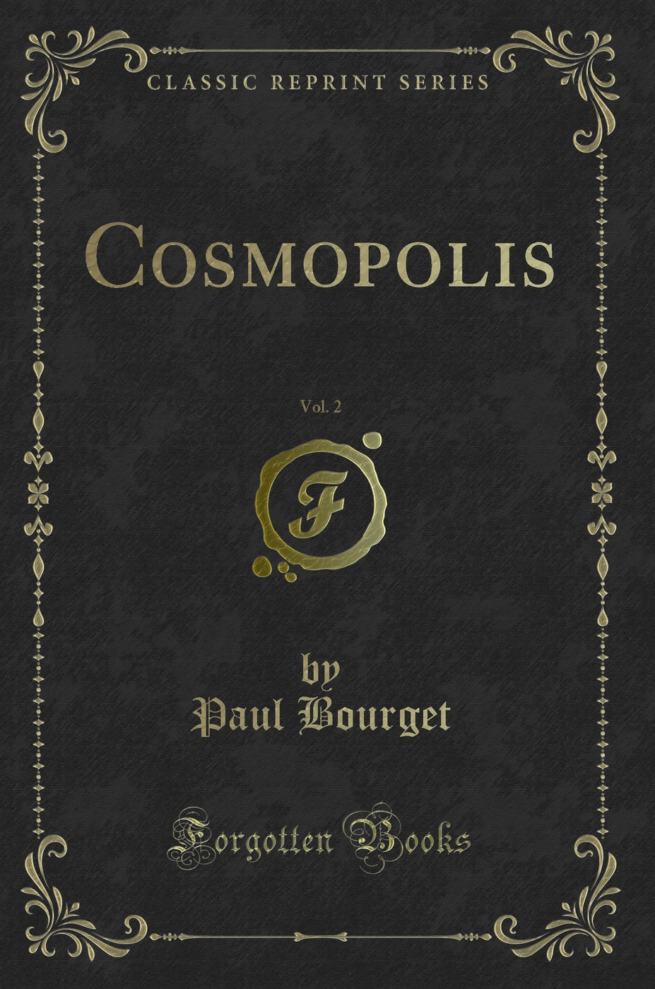 Cosmopolis, Vol. 2 (Classic Reprint)