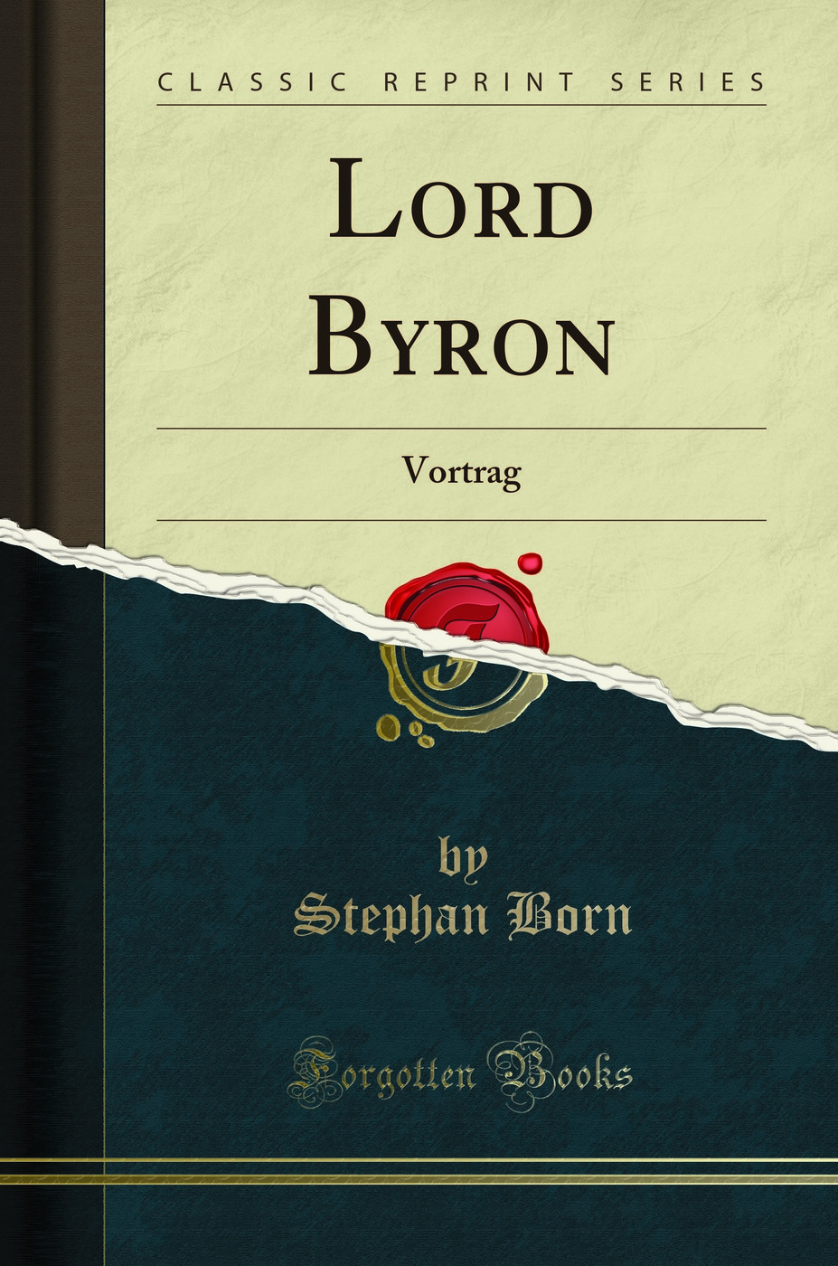 Lord Byron: Vortrag (Classic Reprint)