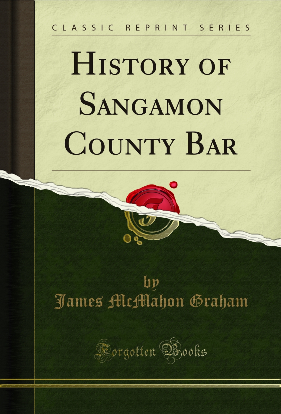 History of Sangamon County Bar (Classic Reprint)