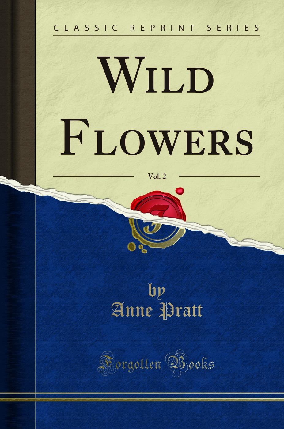 Wild Flowers, Vol. 2 (Classic Reprint)