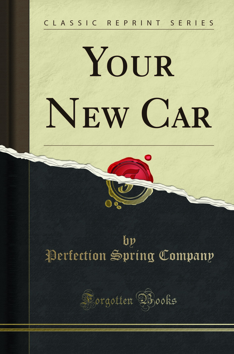 Your New Car (Classic Reprint)
