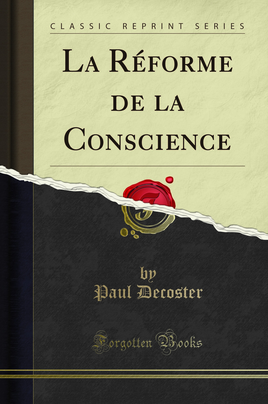 La Réforme de la Conscience (Classic Reprint)