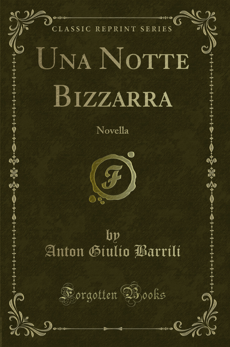 Una Notte Bizzarra: Novella (Classic Reprint)