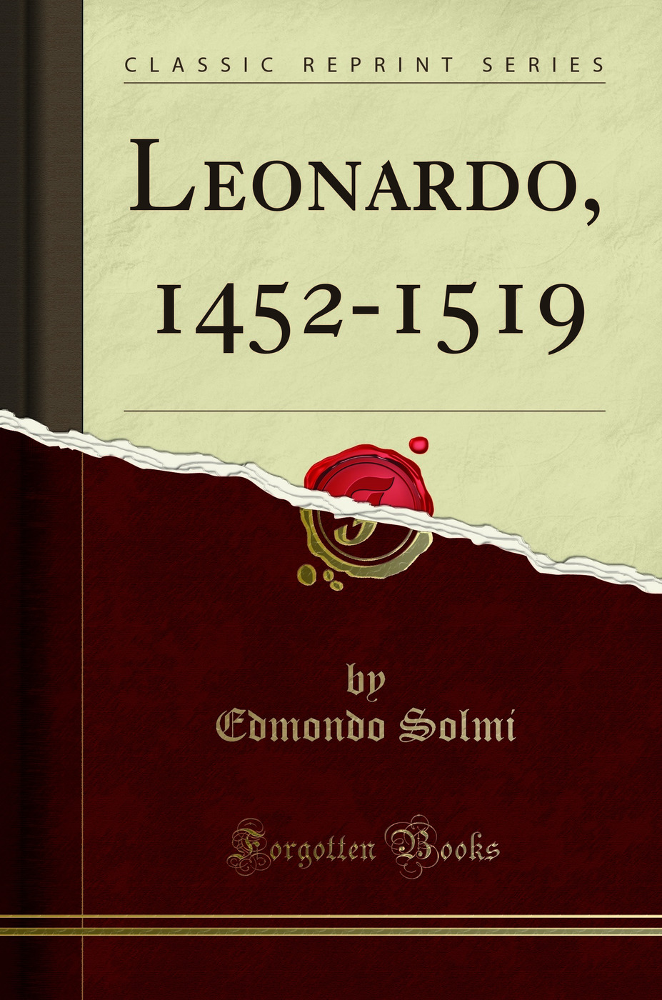 Leonardo, 1452-1519 (Classic Reprint)