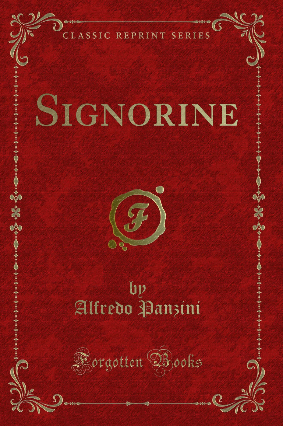 Signorine (Classic Reprint)