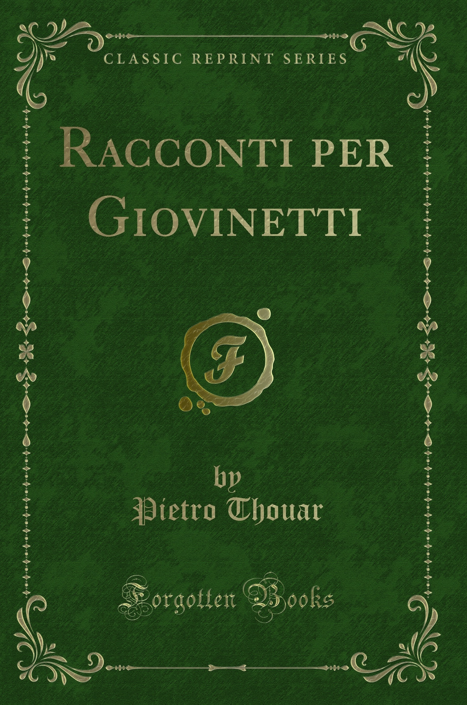 Racconti per Giovinetti (Classic Reprint)
