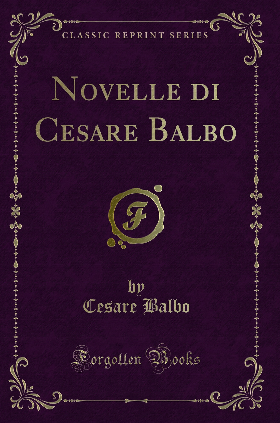 Novelle di Cesare Balbo (Classic Reprint)