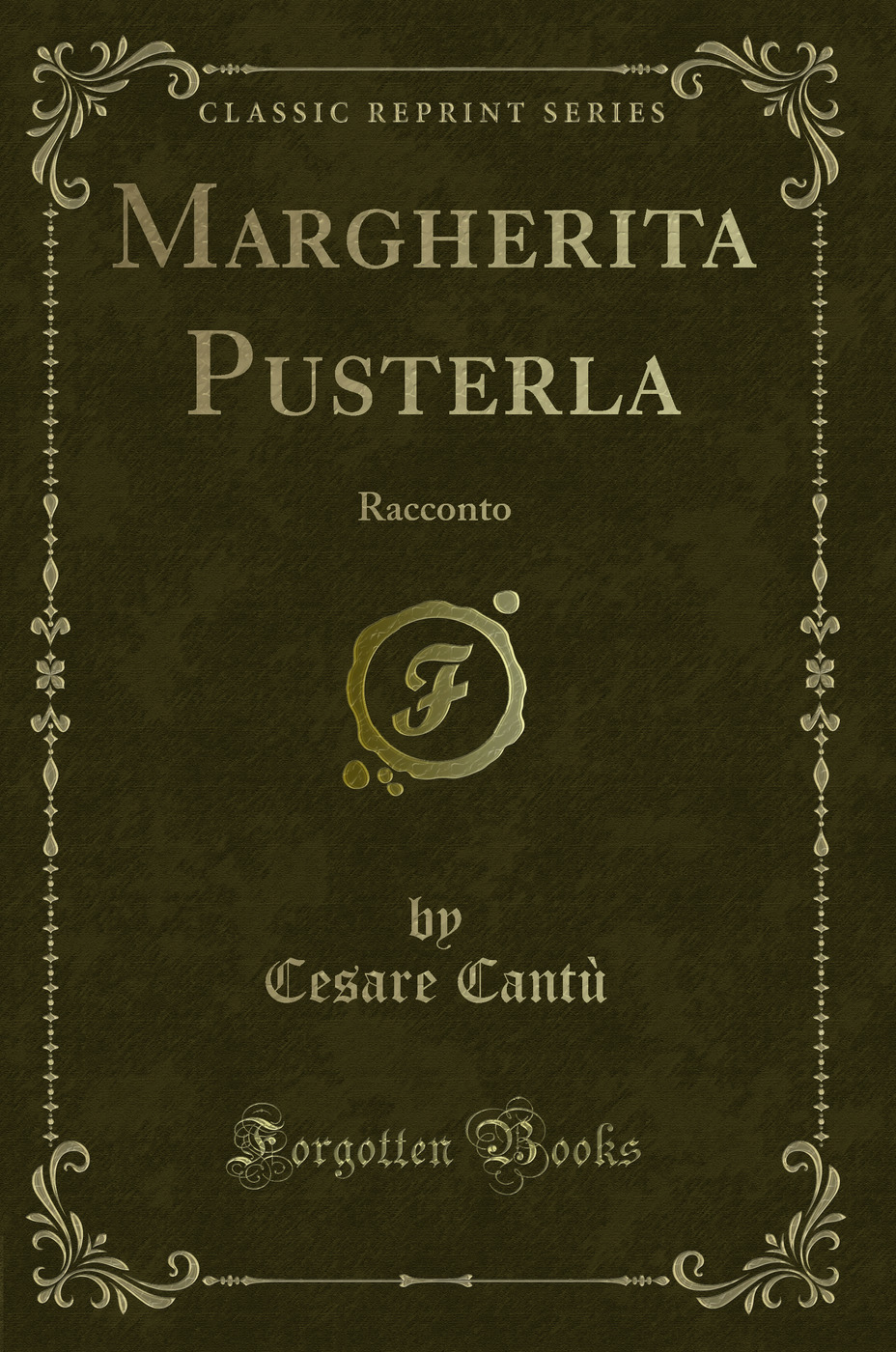 Margherita Pusterla: Racconto (Classic Reprint)