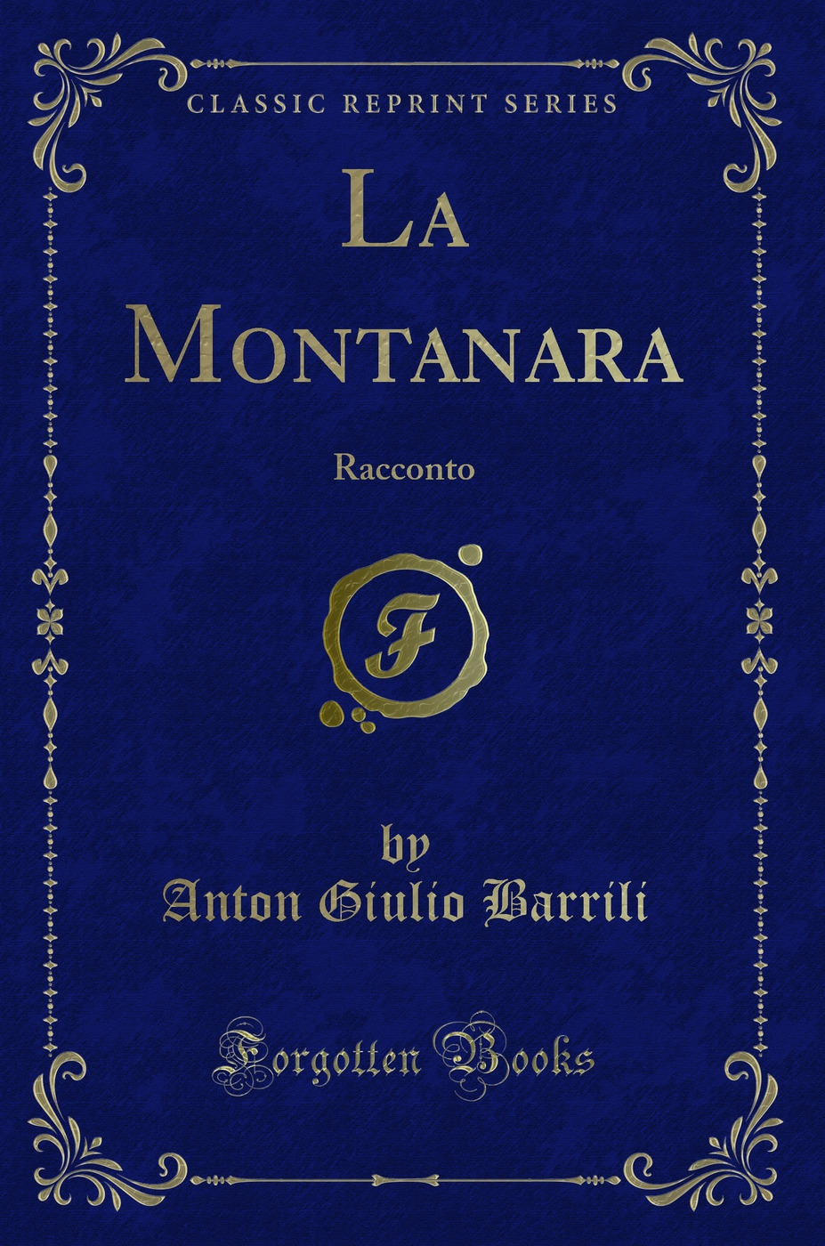 La Montanara: Racconto (Classic Reprint)