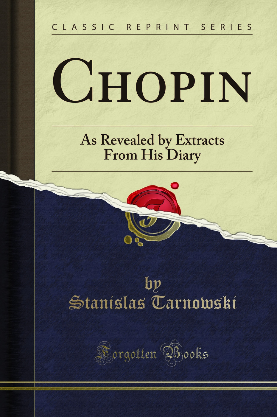 Chopin: As Revealed by Extracts From His Diary (Classic Reprint)