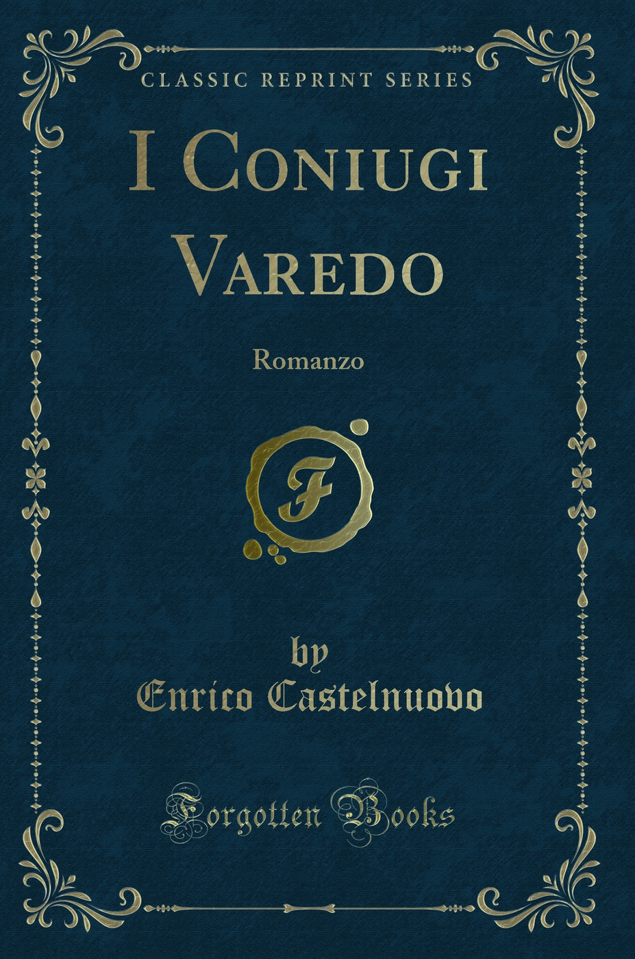 I Coniugi Varedo: Romanzo (Classic Reprint)