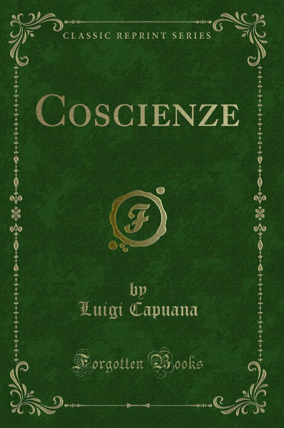 Coscienze (Classic Reprint)