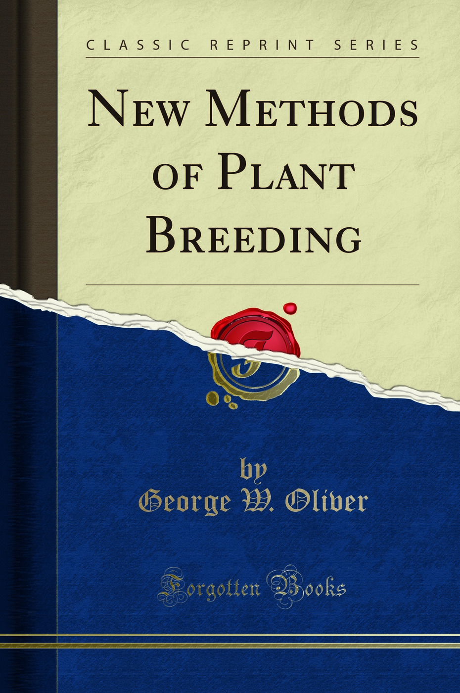 New Methods of Plant Breeding (Classic Reprint)