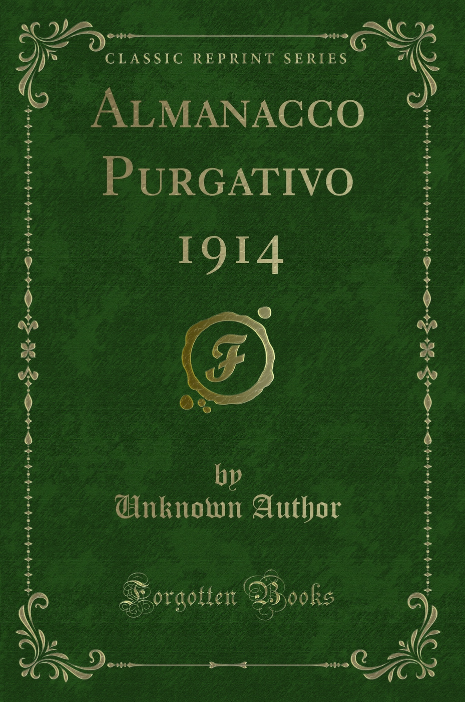 Almanacco Purgativo 1914 (Classic Reprint)