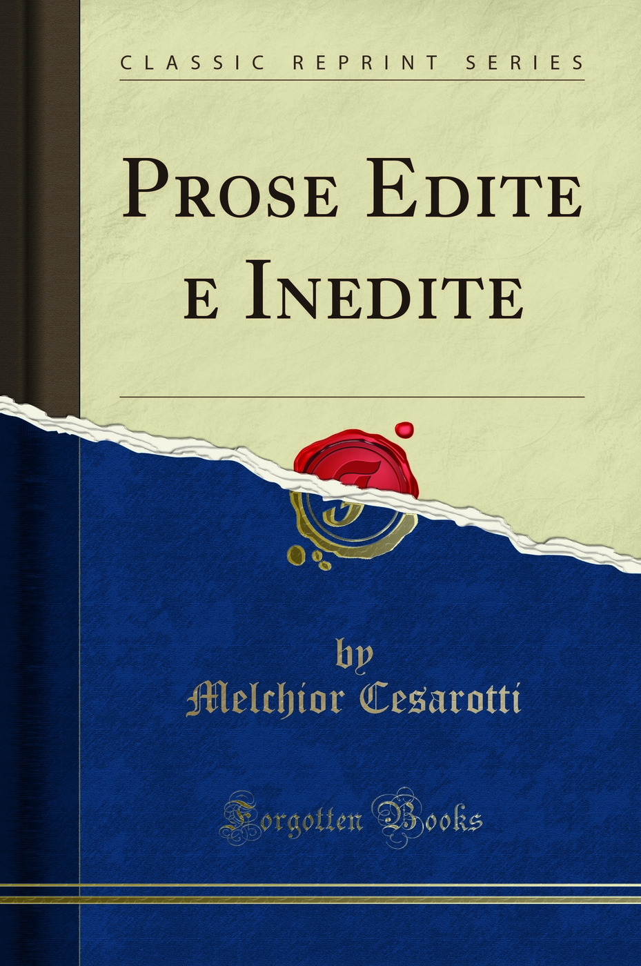 Prose Edite e Inedite (Classic Reprint)