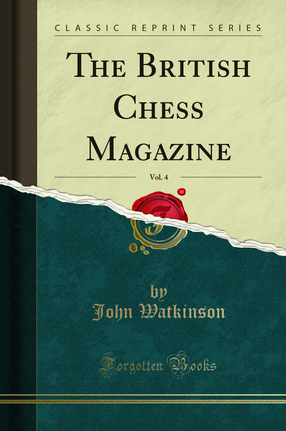 The British Chess Magazine, Vol. 4 (Classic Reprint)