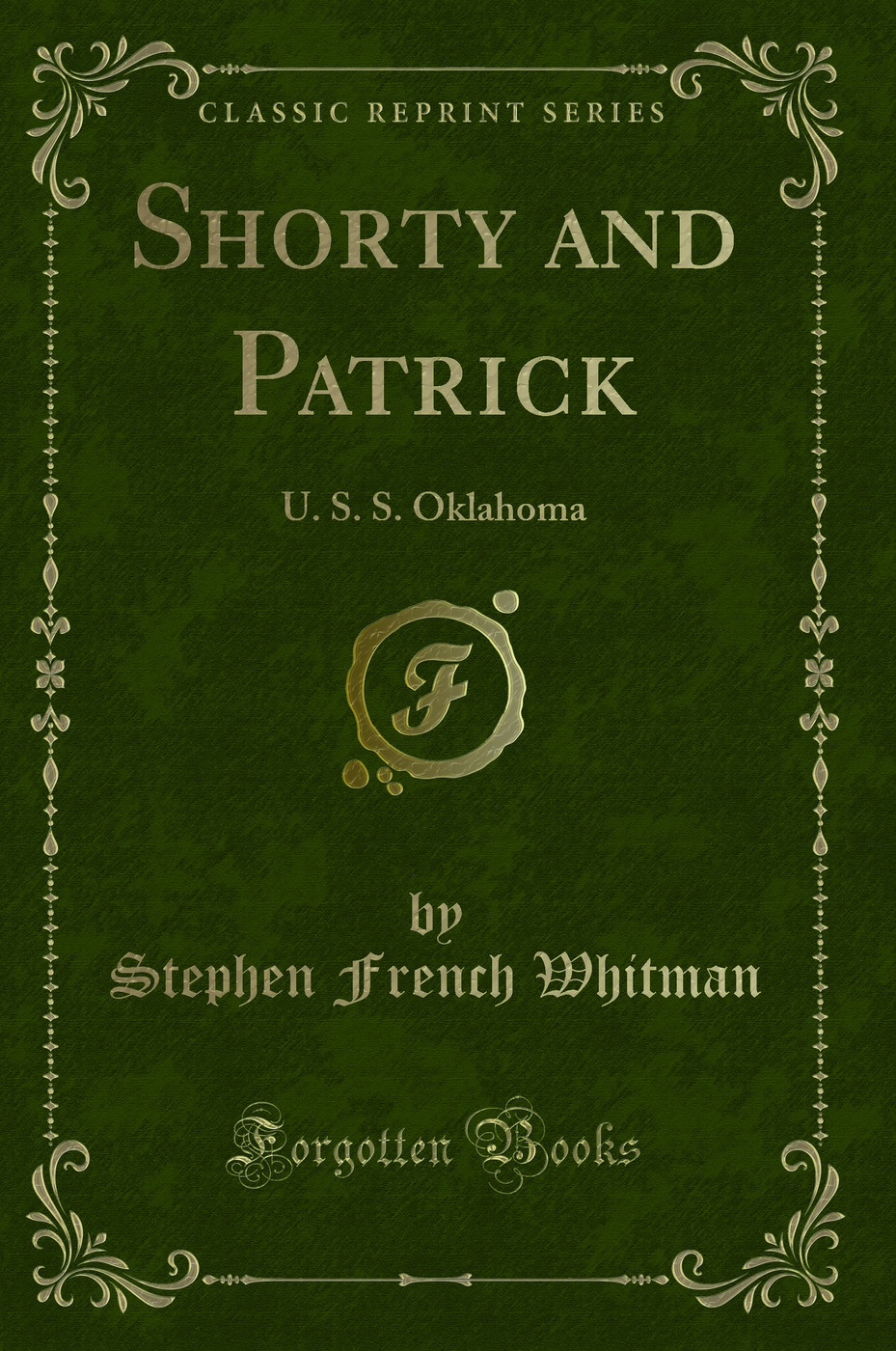 Shorty and Patrick: U. S. S. Oklahoma (Classic Reprint)