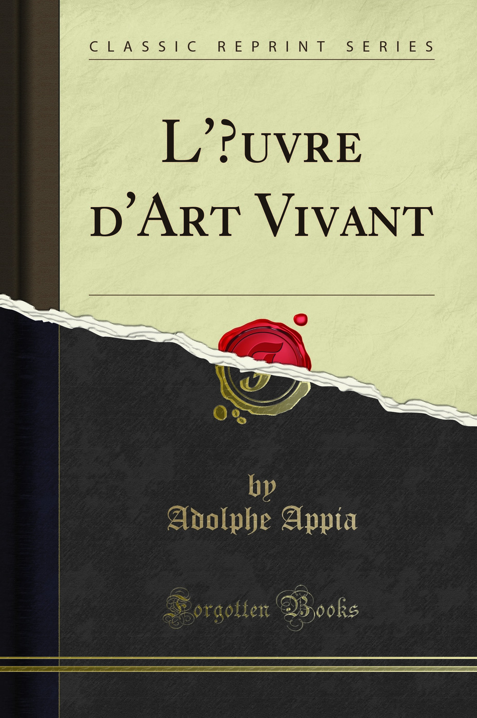 L'Œuvre d'Art Vivant (Classic Reprint)