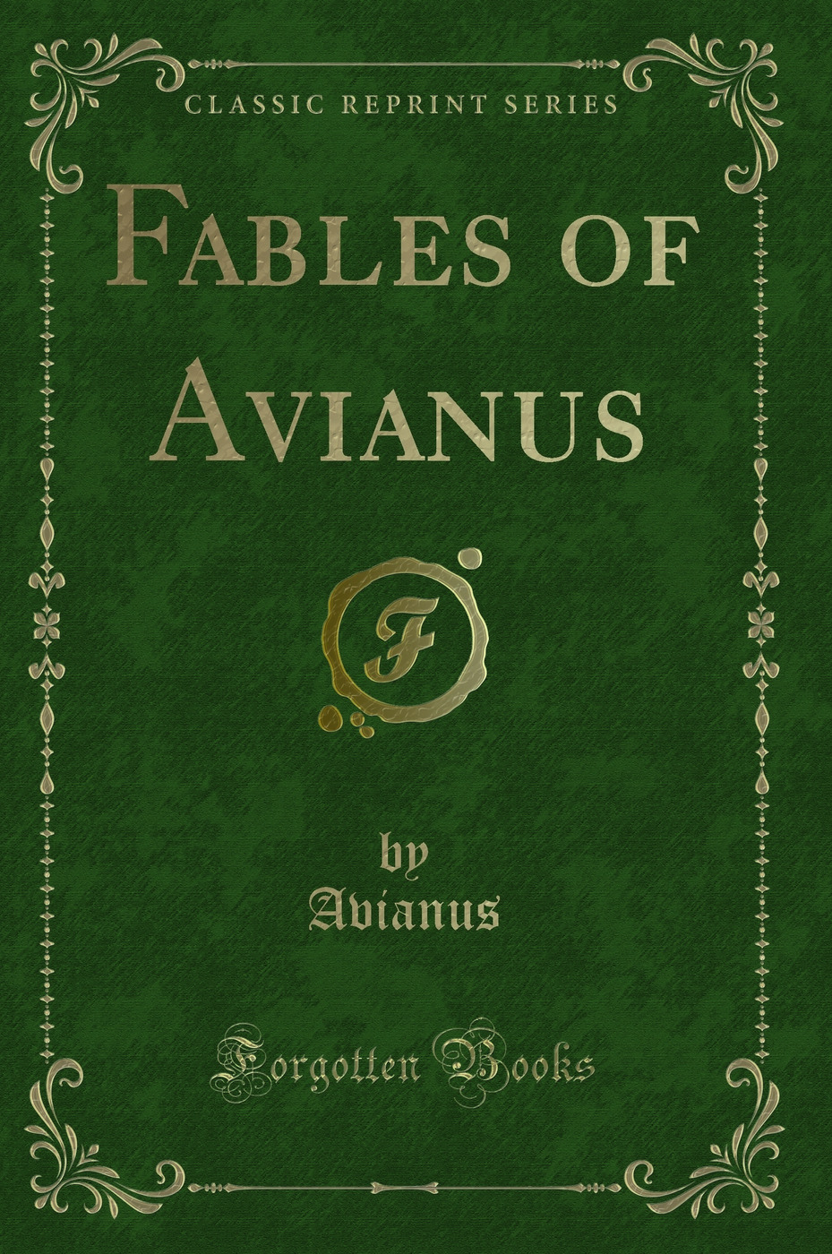 Fables of Avianus (Classic Reprint)