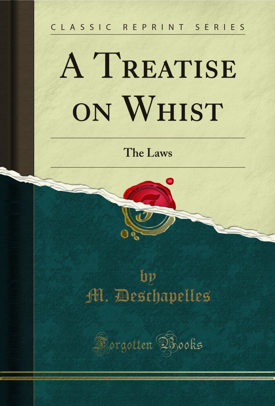 A Treatise on Whist: The Laws (Classic Reprint)