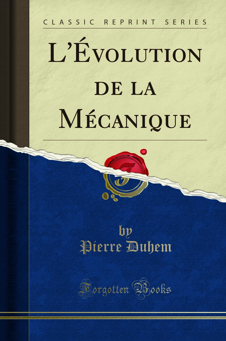 L'Évolution de la Mécanique (Classic Reprint)