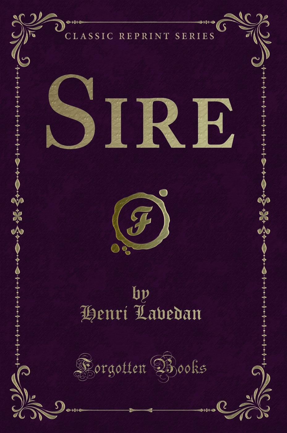 Sire (Classic Reprint)