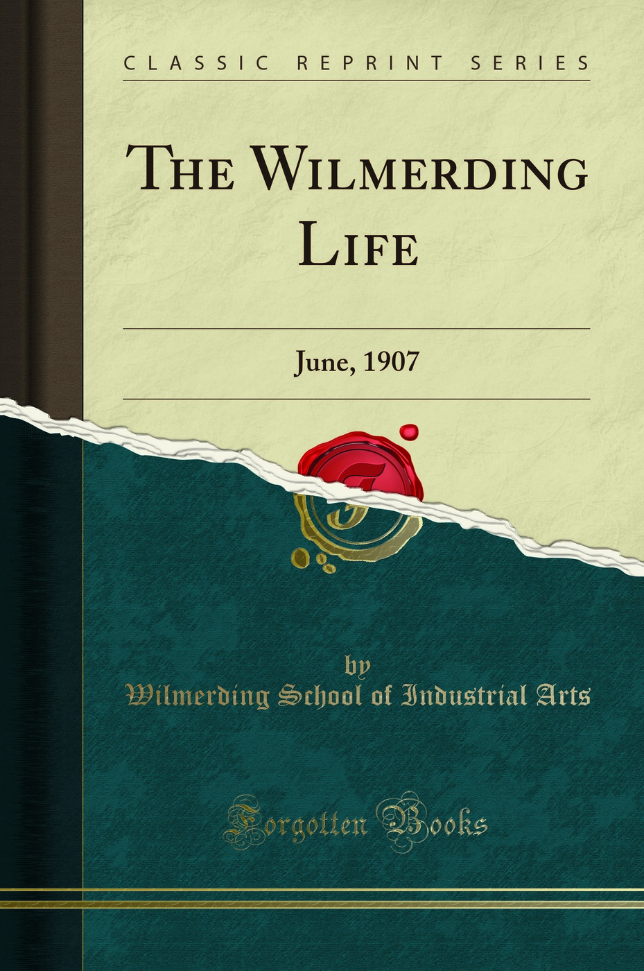 The Wilmerding Life: June, 1907 (Classic Reprint)