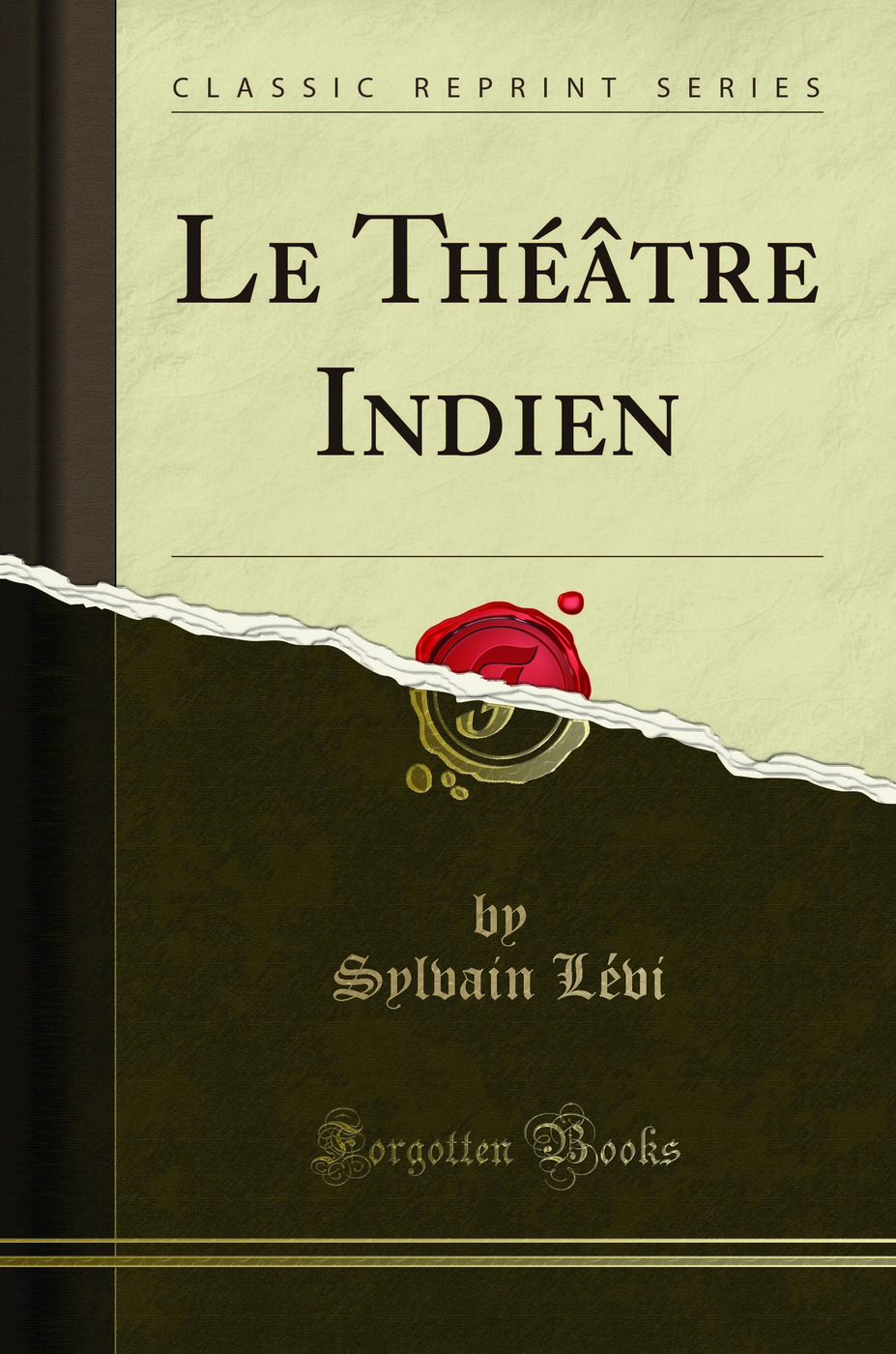 Le Théâtre Indien (Classic Reprint)
