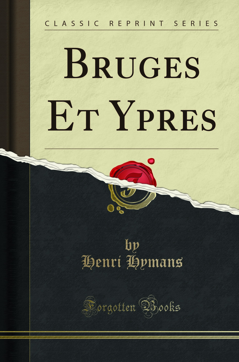 Bruges Et Ypres (Classic Reprint)