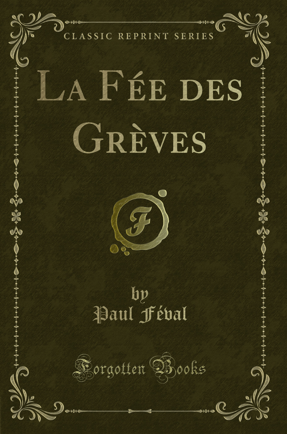 La Fée des Grèves (Classic Reprint)