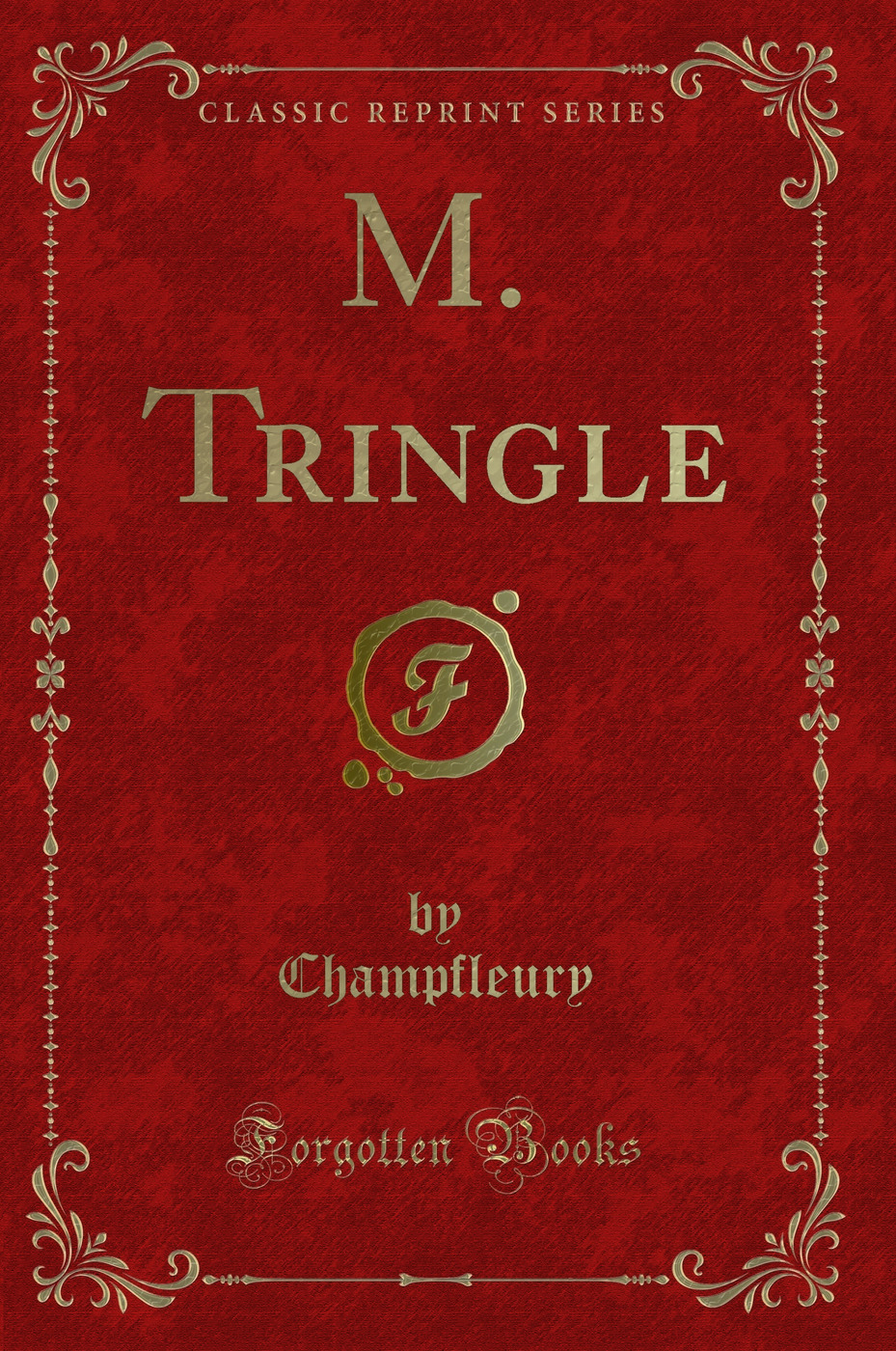 M. Tringle (Classic Reprint)