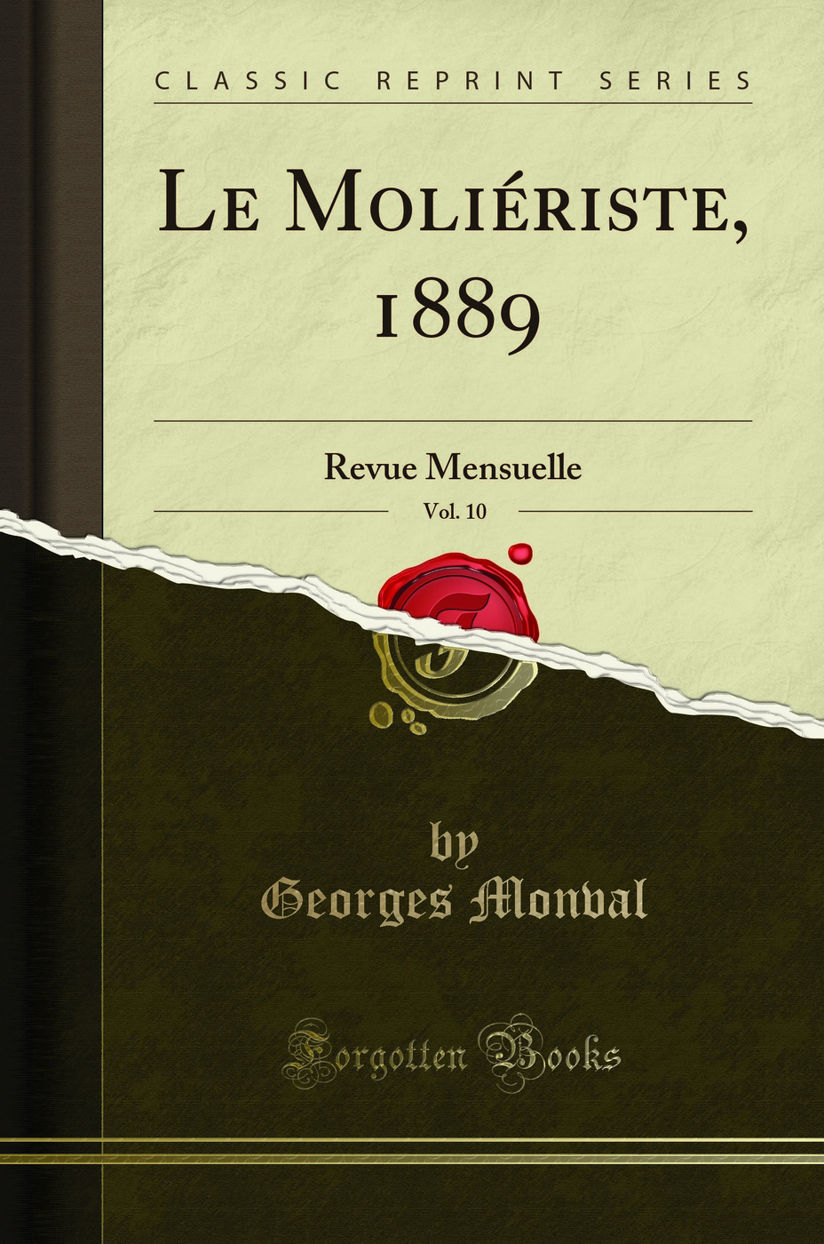 Le Moliériste, 1889, Vol. 10: Revue Mensuelle (Classic Reprint)